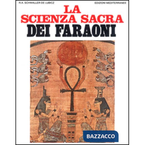 Scienza sacra dei faraoni (La)