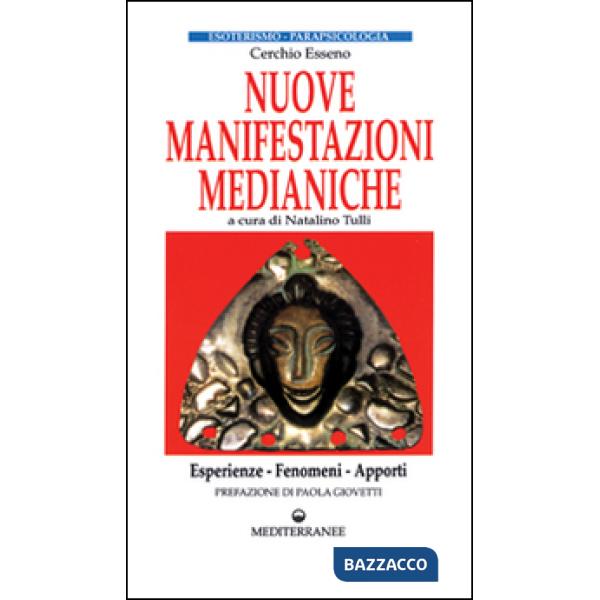 Nuove manifestazioni medianiche