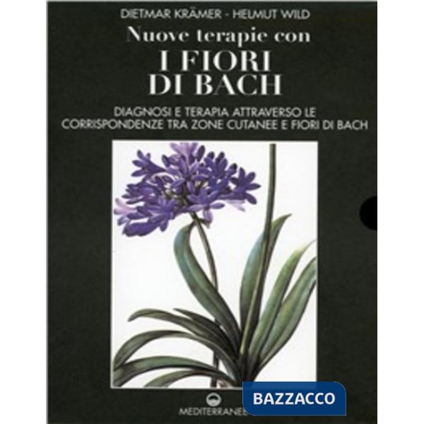 Nuove terapie con i fiori di Bach (1-2)