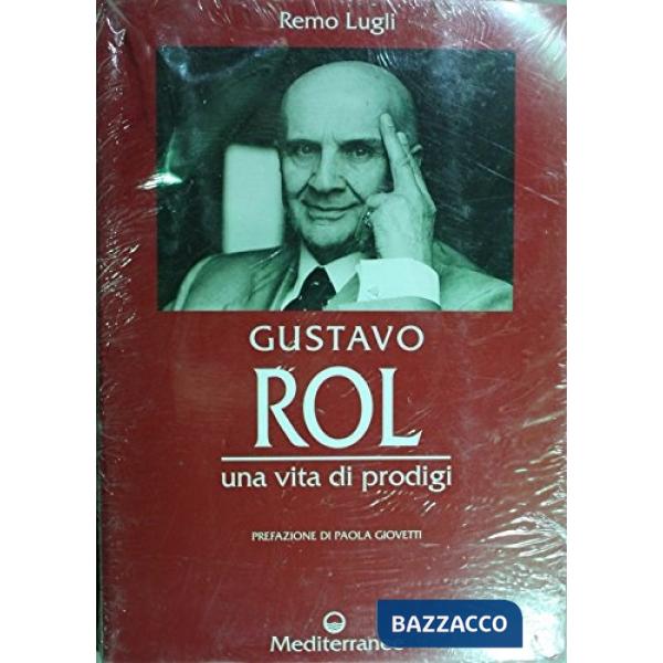 Gustavo Rol. Una vita di prodigi. Con audiocassetta