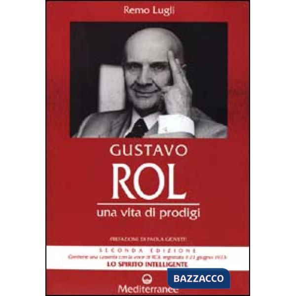 Gustavo Rol. Una vita di prodigi. Con audiocassetta