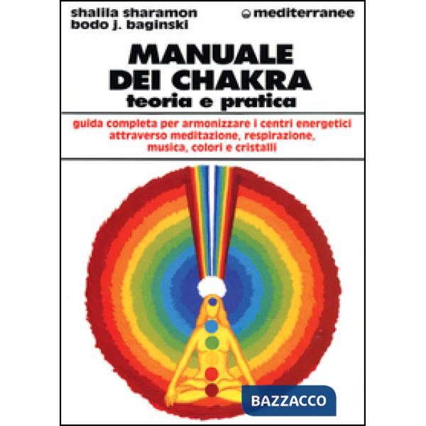 Manuale dei chakra. Teoria e pratica