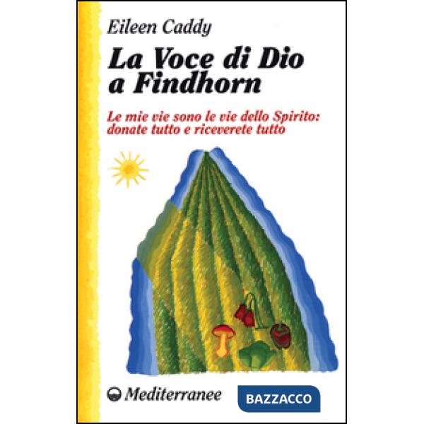 Voce di Dio a Findhorn (La)