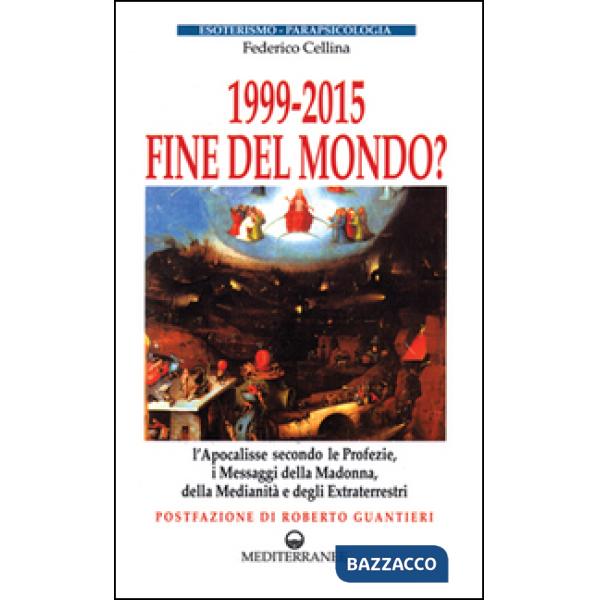 1999-2015: fine del mondo?