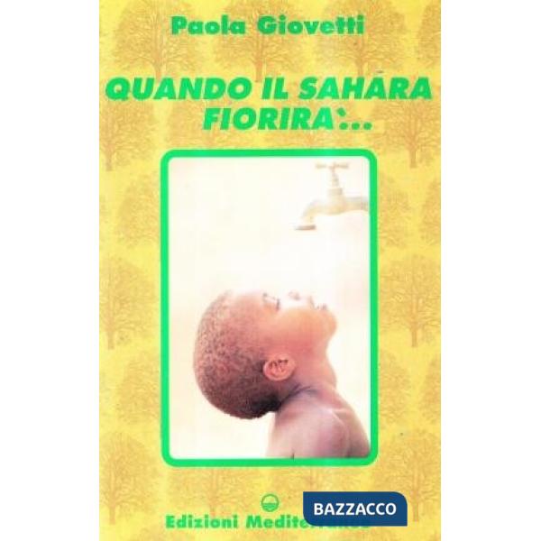 Quando il Sahara fiorirà