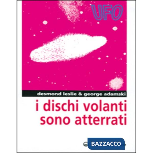 Dischi volanti sono atterrati (I)