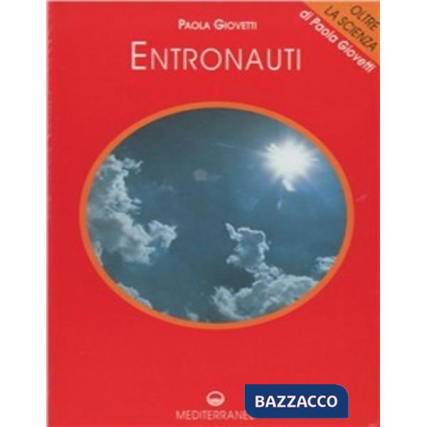 Entronauti. I viaggi della coscienza. Con videocassetta