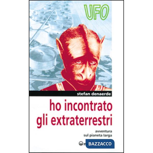 Ho incontrato gli extraterrestri. Avventura sul pianeta Jarga