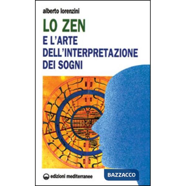 Zen e l'arte dell'interpretazione dei sogni (Lo)