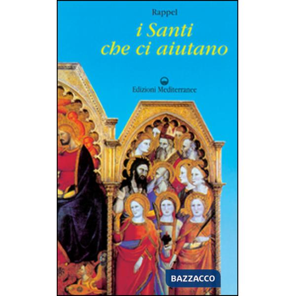 Santi che ci aiutano (I)