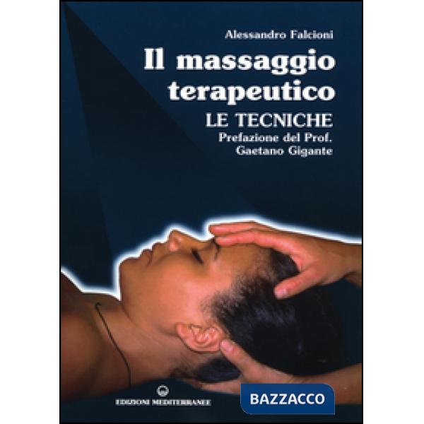 Massaggio terapeutico. Le tecniche (Il)