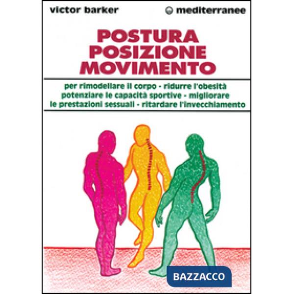 Postura, posizione, movimento per potenziare le prestazioni sessuali, rimodellare il corpo, ritardare l'invecchiamento, ridurre 
