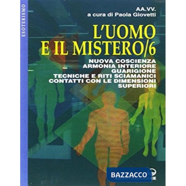 Uomo e il mistero (L'). Vol. 6