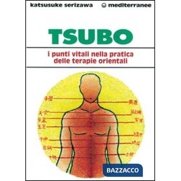 Tsubo: i punti vitali nella pratica delle terapie orientali