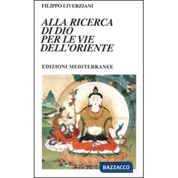 Alla ricerca di Dio per le vie dell'Oriente