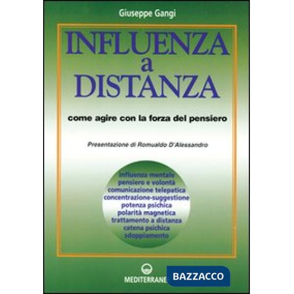 Influenza a distanza. Come agire con la forza del pensiero