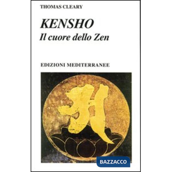 Kensho. Il cuore dello zen