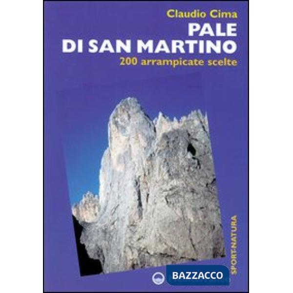 Pale di San Martino. 200 arrampicate scelte