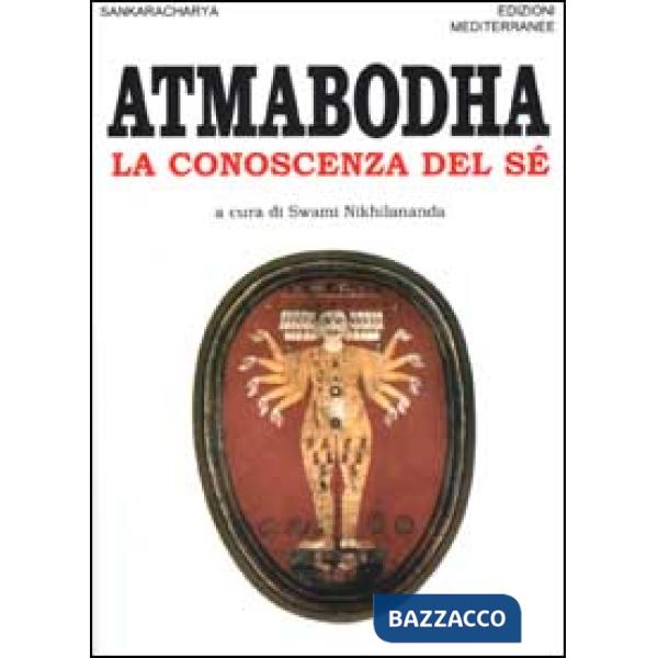Atmabodha. La conoscenza del sé