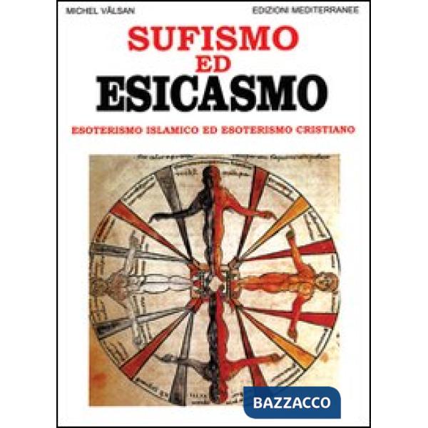 Sufismo ed esicasmo. Esoterismo islamico ed esoterismo cristiano