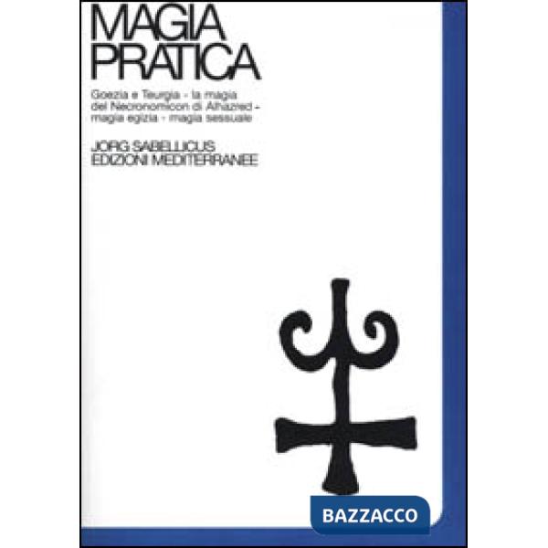 Magia pratica. Vol. 4
