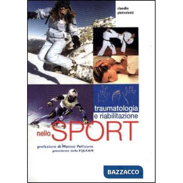 Traumatologia, pronto soccorso e riabilitazione nello sport agonistico