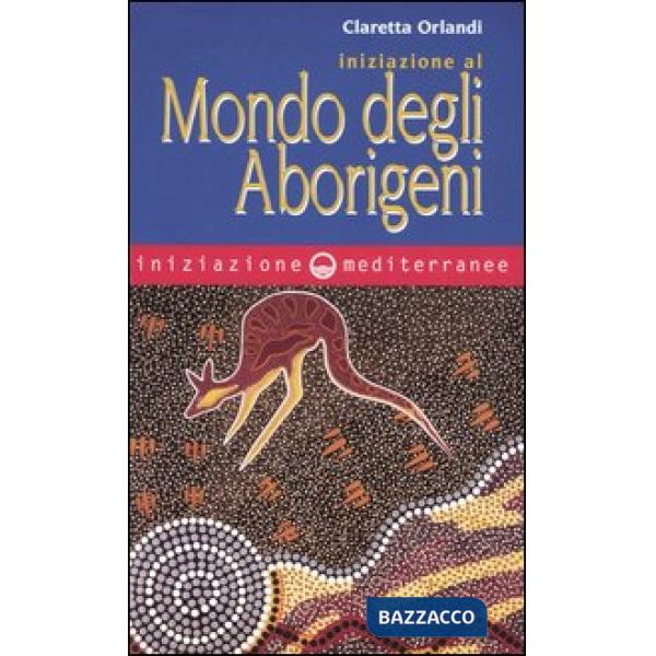 Iniziazione al mondo degli aborigeni