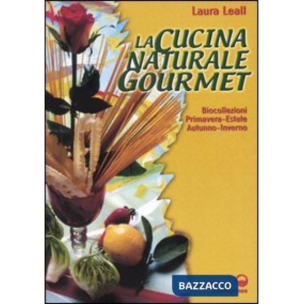 Cucina naturale gourmet (La)