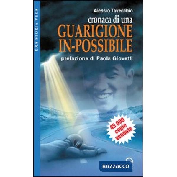Cronaca di una guarigione in-possibile
