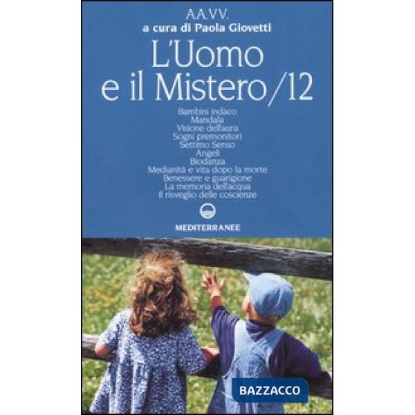 Uomo e il mistero (L'). Vol. 12
