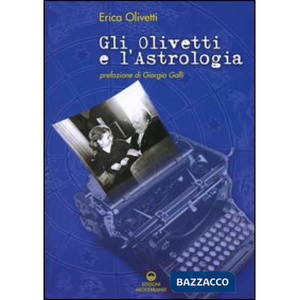 Olivetti e l'astrologia (Gli)