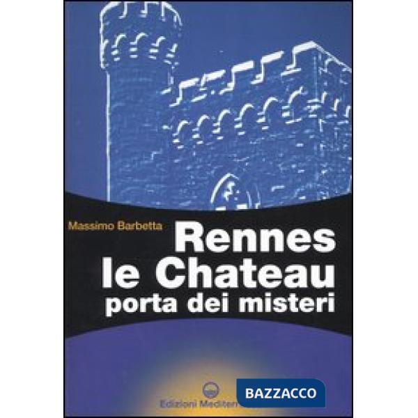 Rennes le Chateau. Porta dei misteri