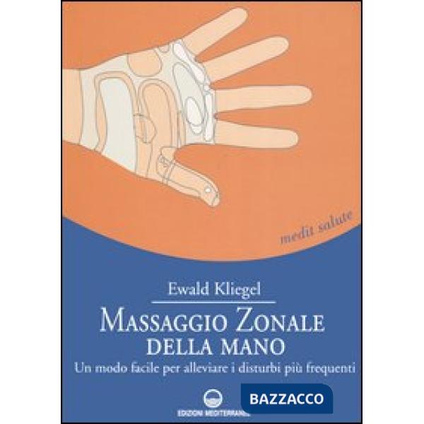 Massaggio zonale della mano. Un modo facile per alleviare i disturbi più frequenti
