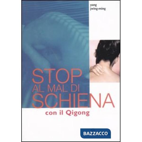 Stop al mal di schiena con il qigong