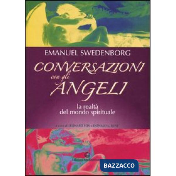 Conversazioni con gli angeli. La realtà del mondo spirituale