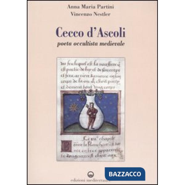 Cecco d'Ascoli. Poeta occultista medievale