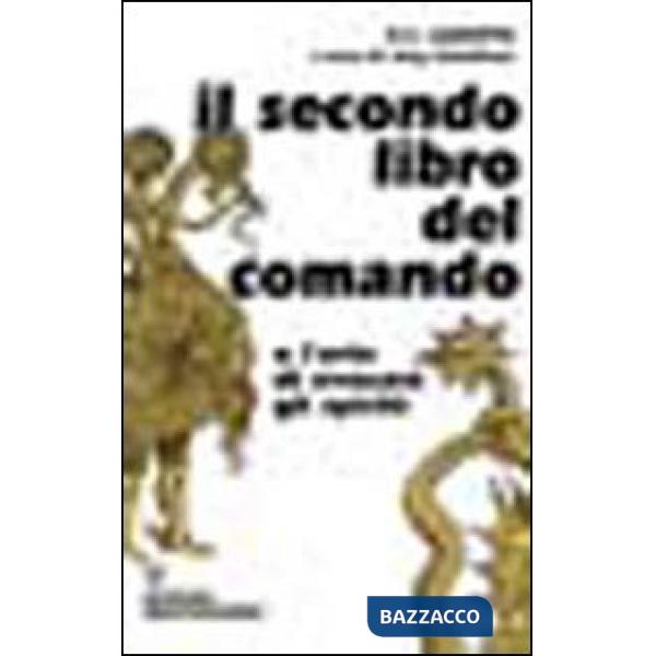 Secondo libro del comando o l'arte di evocare gli spiriti (Il)