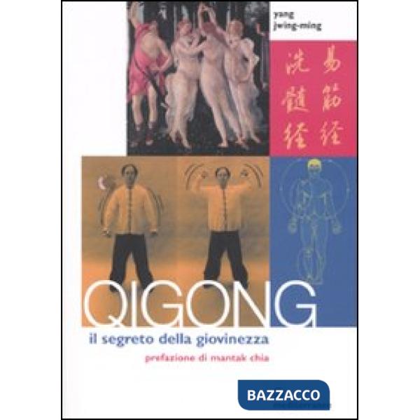 Qigong. Il segreto della giovinezza
