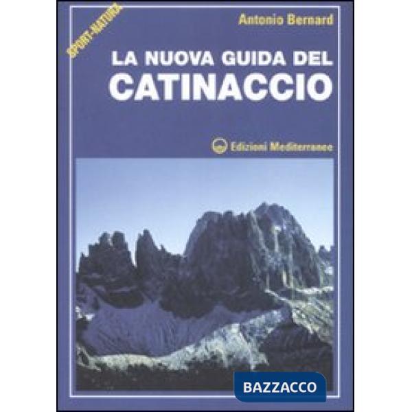 Nuova guida del Catinaccio. Ediz. illustrata (La)