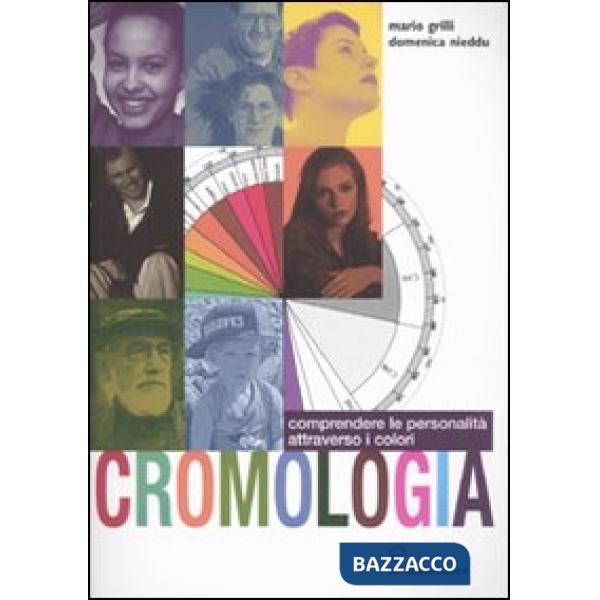 Cromologia. Comprendere la personalità attraverso i colori