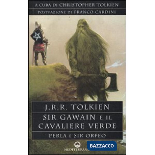 Sir Gawain e il cavaliere verde. Perla e sir Orfeo