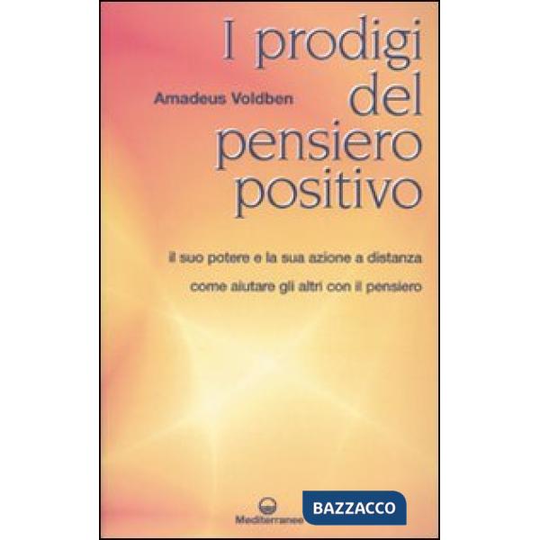 Prodigi del pensiero positivo (I)