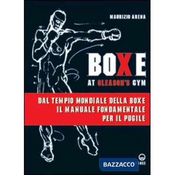 Boxe at Gleason's Gym. Tecniche di base del pugilato