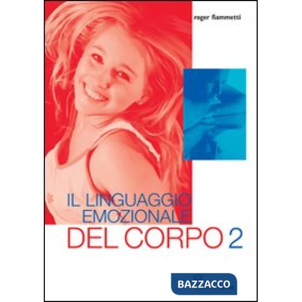 Linguaggio emozionale del corpo 2 (Il)