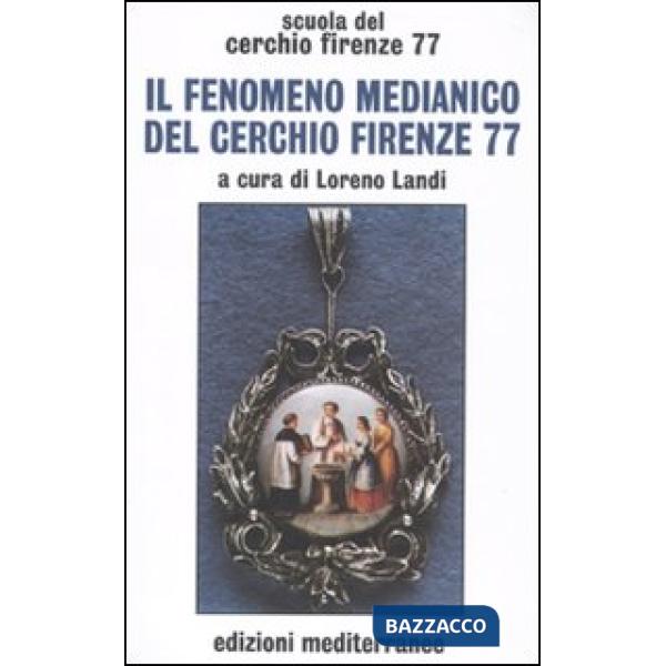 Fenomeno medianico del Cerchio Firenze 77 (Il)