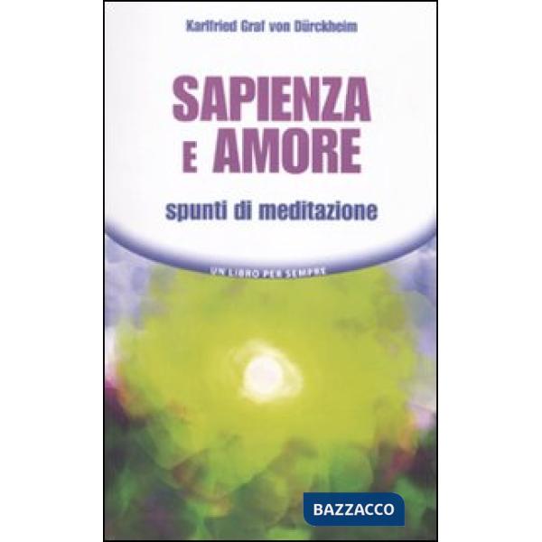 Sapienza e amore. Spunti di meditazione
