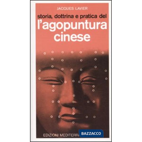 Storia, dottrina e pratica dell'agopuntura cinese
