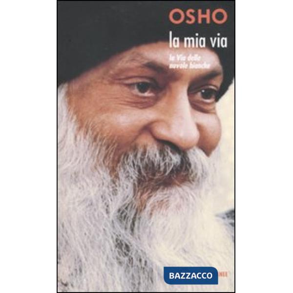 Mia via: La via delle nuvole bianche (La)