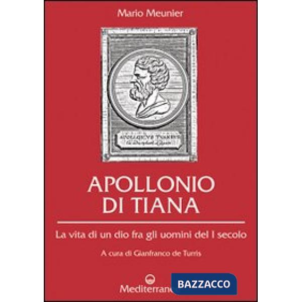 Apollonio di Tiana. La vita di un dio fra gli uomini del I secolo