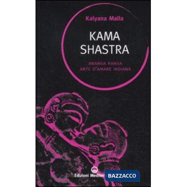 Kama shastra. Ananga Ranga. Arte d'amare indiana